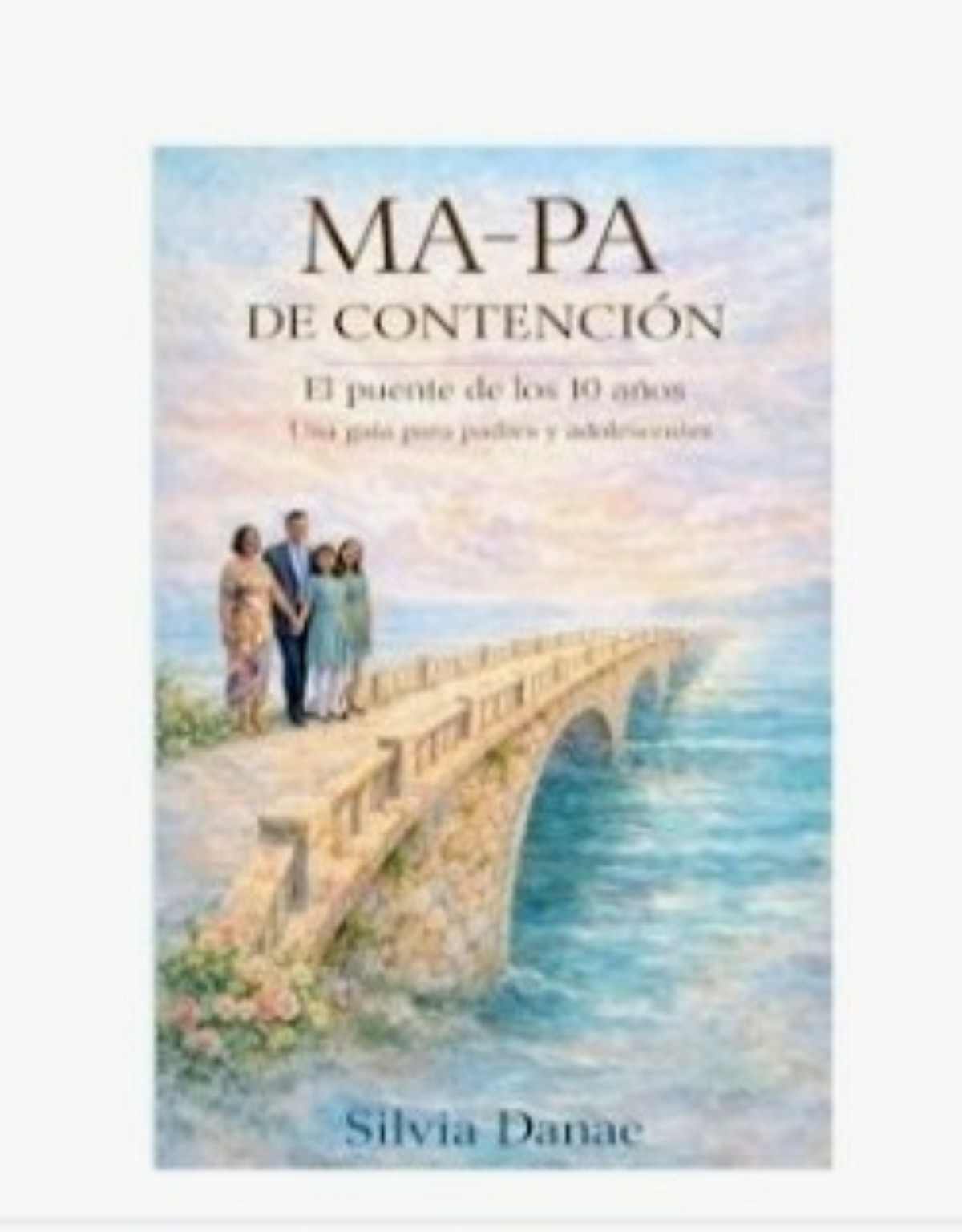 Portada del libro MA-PA de Contención por Dra. Silvia Danae
